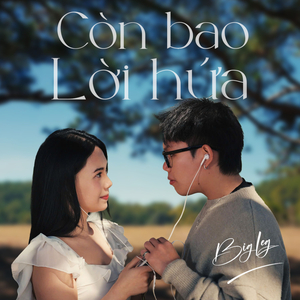 Còn Bao Lời Hứa