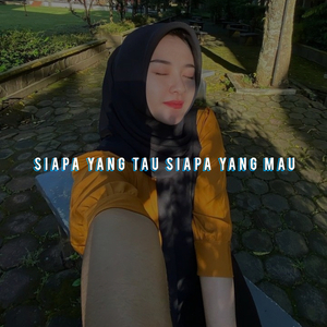 Siapa yang tau Siapa yang mau