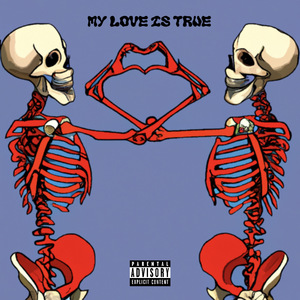 My Love Is True