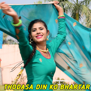 Thodasa Din Ko Bhartar
