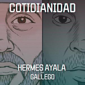 Cotidianidad (feat. Gallego, Nuff Ced & Mitxhell)