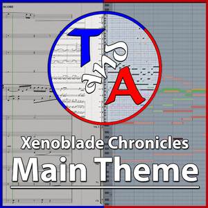 Main Theme (From "Xenoblade Chronicles")