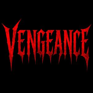 VENGEANCE