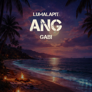 Lumalapit Ang Gabi