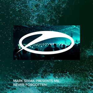 Never Forgotten (Extended Mix)