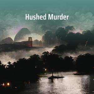 Hushed Murder