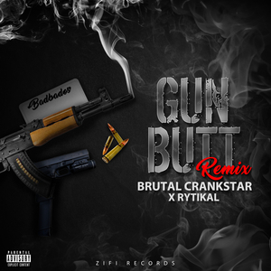 Gun Butt (Remix)