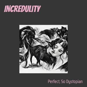 Incredulity