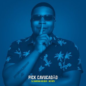 Pick Cavucadão