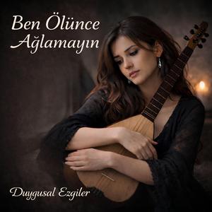 Ben Ölünce Ağlamayın