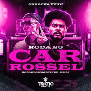 Roda no Carrossel [Arrocha Funk]