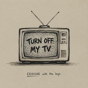 Turn Off My TV