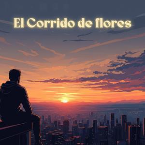 El corrido de Flores