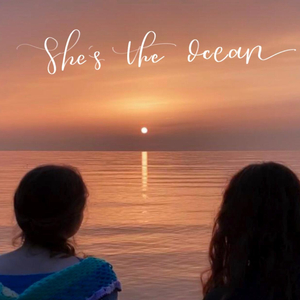 She's the Ocean