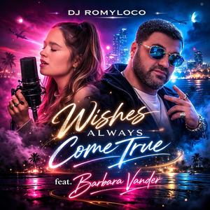 Wishes Always Come True (feat. Barbara Vander)