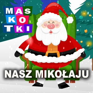 Nasz Mikołaju (Radio Edit)