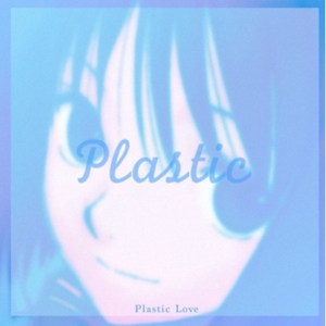 Plastic Love