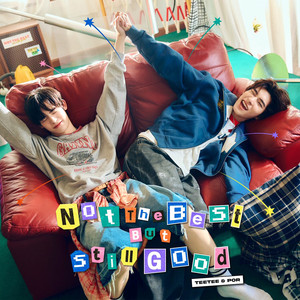 Not The Best But Still Good (From "ด้วงกับเธอ Duang With You")