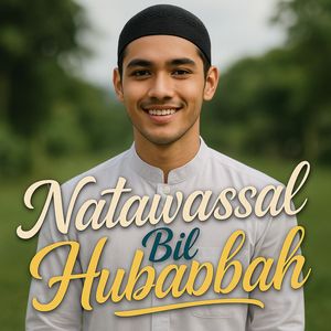 Natawassal Bil Hubabah