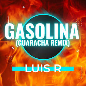 Gasolina (Guaracha Remix)