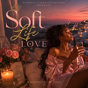Soft Life Love