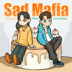 Sad Mafia(prod by Bubbleboy)