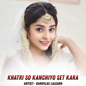 Khatri So Kanchiyo Set Kara