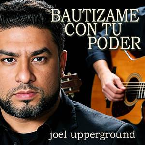 Bautizame Con Tu Poder