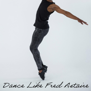Dance Like Fred Astaire (feat. L. Gene Crain)