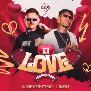 Resenha de Ex-Love (Arrochadeira)