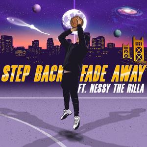 StepBackFadeAway (feat. Nessy The Rilla)