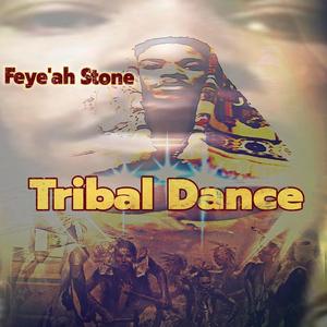 Tribal Dance (feat. Feye'ah Stone)