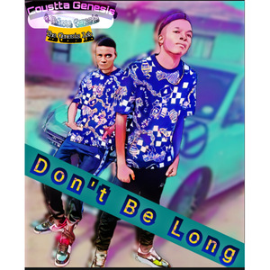 Don't Be Long