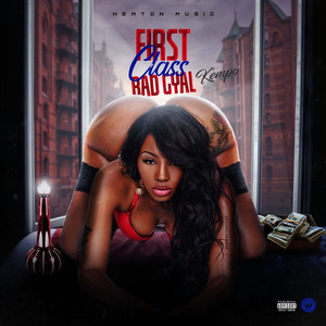 First Class Bad Gyal