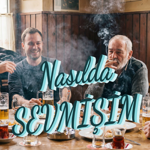 NASILDA SEVMİŞİM