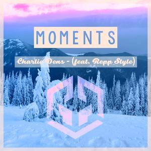 Moments (feat. Repp-Style)