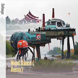 Word Dance (Remix)