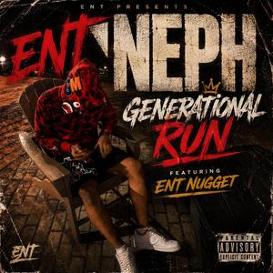 Generational Run (feat. ENT Nugget)