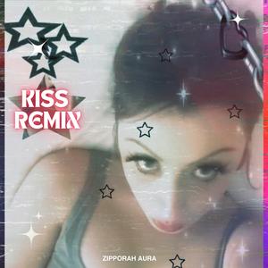 KISS (REMIX)