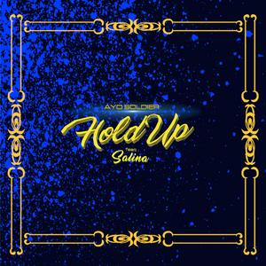 Hold Up (feat. Salina)