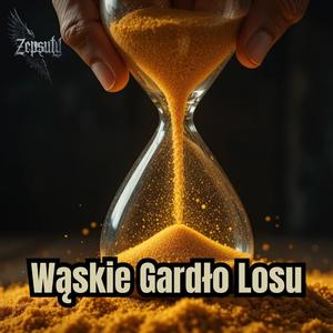 Wąskie Gardło Losu