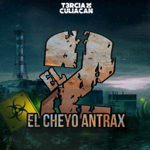El Cheyo Antrax (El 2)
