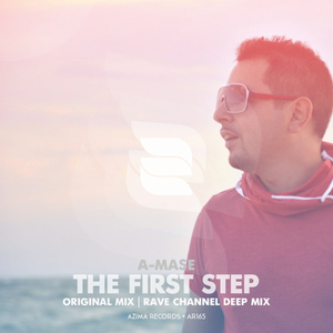 The First Step (Rave Channel Deep Mix)