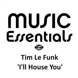 I'll House You (Original Mix)