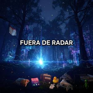 Fuera de radar