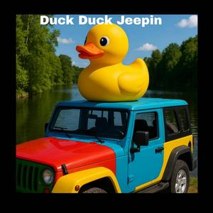 Duck Duck Jeepin