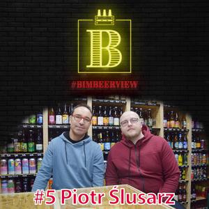 5 BimbeerView: Piotr Ślusarz (Bółt i Przesmak.pl)