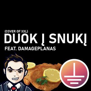 Duok Į Snukį (Cover of XXL)