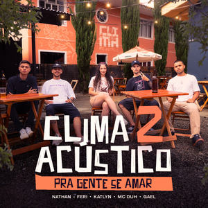 Clima Acústico #2 - Pra Gente Se Amar