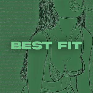 BEST FIT (SPED UP)